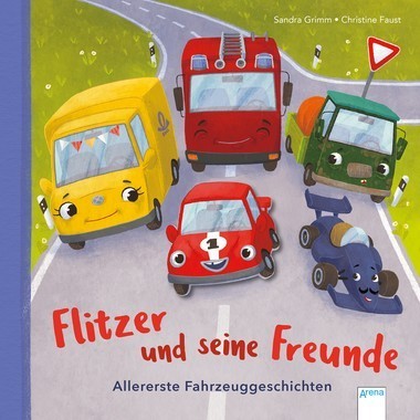Flitzer und seine Freunde Allererste Fahrzeuggeschichten