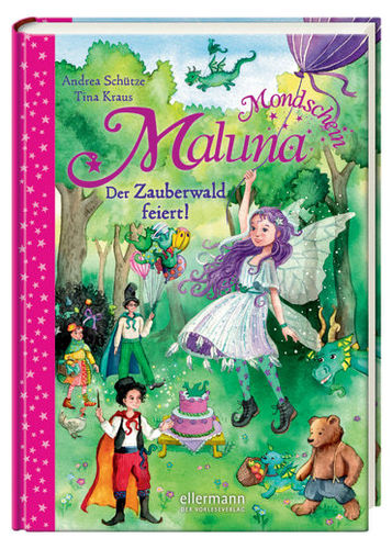 Maluna Mondschein Der Zauberwald feiert!