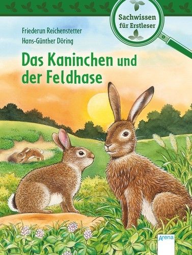 Das Kaninchen und der Feldhase Sachwissen für Erstleser