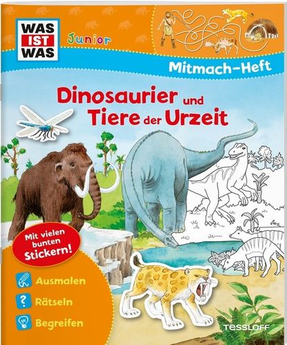 WAS IST WAS Mitmach-Heft. Dinosaurier und Tiere der Urzeit