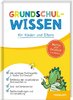 Grundschulwissen für Kinder und Eltern Mathe und Deutsch 1.-4. Klasse