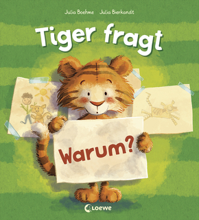 Tiger fragt Warum? Warmherziges Bilderbuch über die Bindung zwischen Kind und Kuscheltier - Für Kin