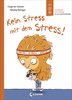 Kein Stress mit dem Stress! Emotionale Entwicklung für Grundschulkinder - Sachbuch zur Stressbewält