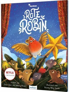Rote Robin Das Weihnachtsbilderbuch nach dem Oscar-nominierten Netflix-Film