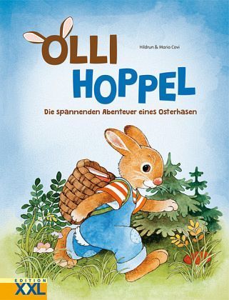 Olli Hoppel Die spannenden Abenteuer eines Osterhasen (Sammelband)