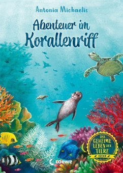 Das geheime Leben der Tiere (Ozean, Band 3) - Abenteuer im Korallenriff
