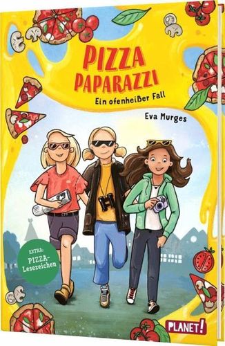 Ein ofenheißer Fall / Pizza Paparazzi Bd.1 Detektivgeschichte mit starker Mädchenfreundschaft