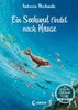 Ein Seehund findet nach Hause / Das geheime Leben der Tiere - Ozean Bd.4