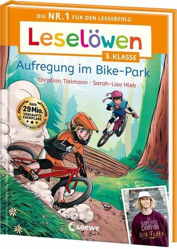 Leselöwen 3. Klasse - Aufregung im Bike-Park Lesespaß mit Super-Biker Erik Fedko - Die Nr. 1 für den